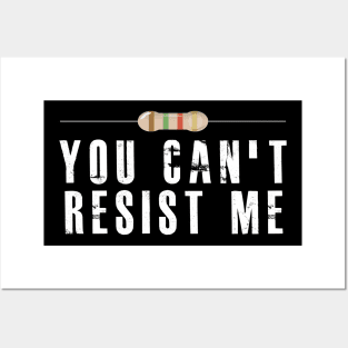 Electrician / Electronics - You can't resist me Posters and Art